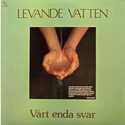 LEVANDE VATTEN / Vart Enda Svar